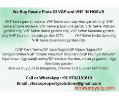 VGP Park Town Resale plot we buy and other plot in bangalore and tamil nadu