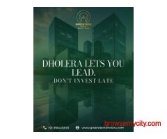 Dholera SIR Offering Unmatched Potential for Investors