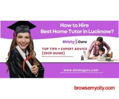 how to find the best home tutor in Lucknow