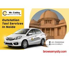 Taxi Service in Noida – Best Local & Outstation Rides by Mr. Cabby