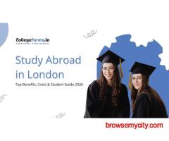 Study Abroad in London | Top Benefits, Costs & Student Guide 2026