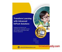 Transform Learning with Advanced EdTech Solutions