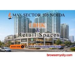 Max Sector 105 Noida: Luxury Studios And Retail on Noida Expressway​