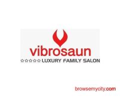 Vibrosaun Luxury Salon – Redefining Beauty with Luxury Care
