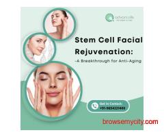 Stem Cell Facial Rejuvenation: A Breakthrough for Anti-Aging