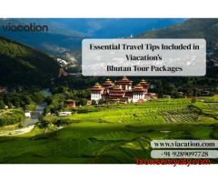 Essential Travel Tips Included in Viacation’s Bhutan Tour Packages