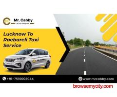 Affordable Lucknow to Raebareli Cab by Mr. Cabby