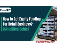 How to Get Funding for Retail Business in India?