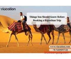 Things You Should Know Before Booking a Rajasthan Trip
