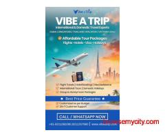 Affordable International & Domestic Tour Packages by Vibe a Trip
