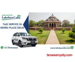Trusted Taxi Service in Nehru Place Delhi with Lowest Fare Guarantee