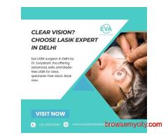 Fast LASIK Recovery – Delhi Expert