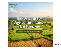 Best Areas to Buy Agricultural Land Near Bangalore
