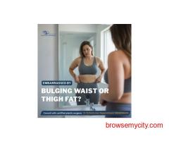 Embarrassed by Bulging Waist or Thigh Fat? Try Liposuction Treatment