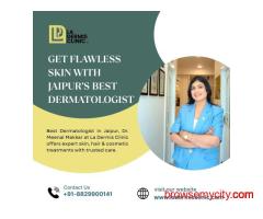Get Flawless Skin with Jaipur’s Best Dermatologist