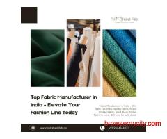 Top Fabric Manufacturer in India – Elevate Your Fashion Line Today
