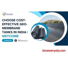 Choose Cost-Effective Geo-Membrane Tanks in India | Wetcomb