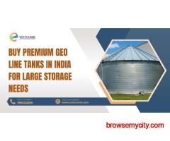 Buy Premium Geo Line Tanks in India for Large Storage Needs