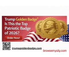 Trump Golden Badge® Reviews 2026 – Is This the Ultimate Patriotic Collector’s Item?