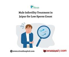 Male Infertility Treatment in Jaipur for Low Sperm Count