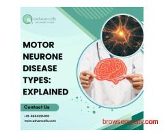Motor Neurone Disease Types: Explained