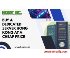 Buy a Dedicated Server Hong Kong at a Cheap Price