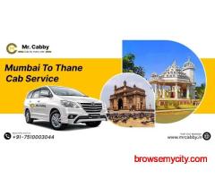 Trusted Mumbai to Thane Taxi service | Mr. Cabby Transparent Rates