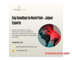 Say Goodbye to Neck Pain – Jaipur Experts