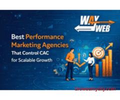 Best Performance Marketing Agencies That Control CAC for Scalable Growth