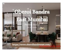 Oberoi Bandra East Mumbai – Features and Facilities