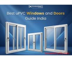 Complete Guide to uPVC Windows and Doors, Prices, and Profile Quality in India