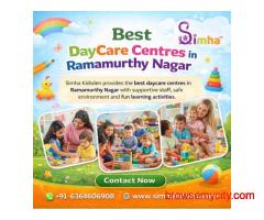 Best DayCare Centres in Ramamurthy Nagar