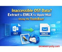 Inaccessible OST Data? Extract to EMLX for Apple Mail Using the ToolsBaer