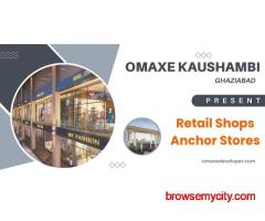High-Footfall Retail Project - Omaxe Kaushambi Ghaziabad