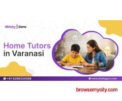 Home Tutors in Varanasi
