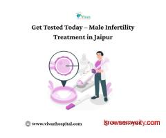 Get Tested Today – Male Infertility Treatment in Jaipur