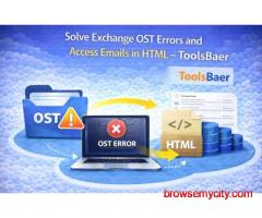 Solve Exchange OST Errors and Access Emails in HTML – ToolsBaer