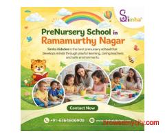 PreNursery School in Ramamurthy Nagar