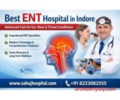 Best ENT Hospital in Indore – Sahaj Hospital