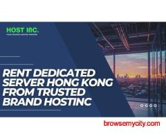Rent Dedicated Server Hong Kong from Trusted Brand Hostinc