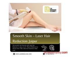 Smooth Skin – Laser Hair Reduction Jaipur