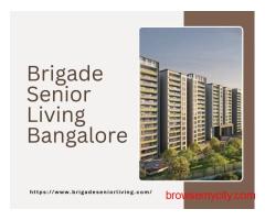 Brigade Senior Living Bangalore – Luxurious Apartment