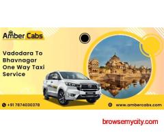Vadodara to Bhavnagar One Way Taxi Service - Amber Cabs