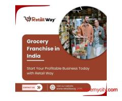 Grocery Franchise in India: Start Your Profitable Business Today