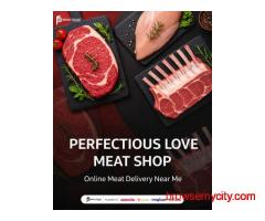 Perfectious Love Meat Shop – Fresh Meat Delivery Near You, Order Premium Quality Today! ????