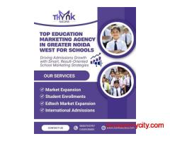 Top Education Marketing Agency in Greater Noida West for Schools – Thynk Success