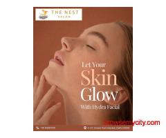 Best Skin Treatment Salon in Green Park – Hydra Facial Experts at The Nest Salon
