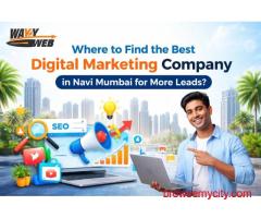 Where to Find the Best Digital Marketing Company in Navi Mumbai for More Leads? Navi Mumbai