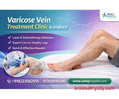 Varicose Vein Treatment Clinic in Indore – Sahaj Hospital