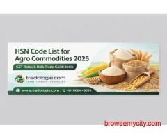 HSN Code List for Agro Commodities 2025 | GST Rates & Bulk Trade Guide India